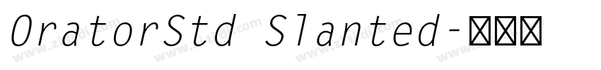 OratorStd Slanted字体转换